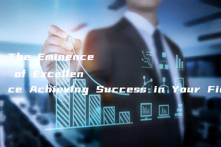 The Eminence of Excellence Achieving Success in Your Field